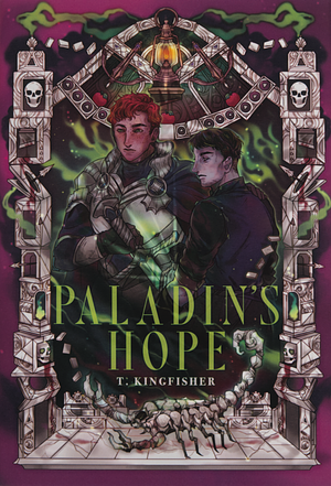 Paladin's Hope by T. Kingfisher