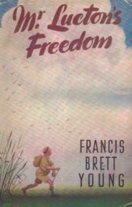Mr Lucton's Freedom by Francis Brett Young