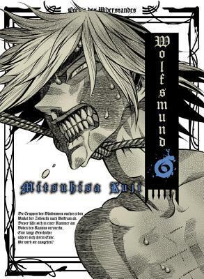 Wolfsmund, Volume 6 by Mitsuhisa Kuji