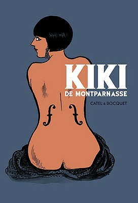 Kiki de Montparnasse by José-Louis Bocquet, Catel