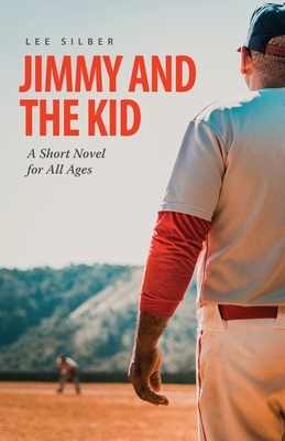 Jimmy and the Kid by Lee Silber