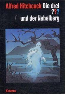 Die drei ??? und der Nebelberg by Brigitte Johanna Henkel-Waidhofer, Alfred Hitchcock