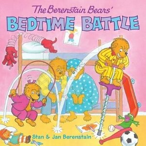 The Berenstain Bears' Bedtime Battle by Stan Berenstain, Jan Berenstain