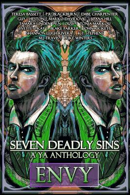 Seven Deadly Sins: A YA Anthology (Envy) (Volume 3) by Blake Parker, Yvette O'Kay, Tonia Markou