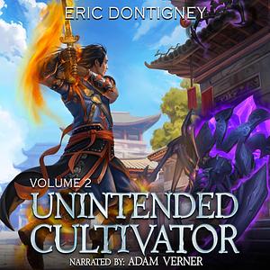 Unintended Cultivator: Volume 2 by Eric Dontigney