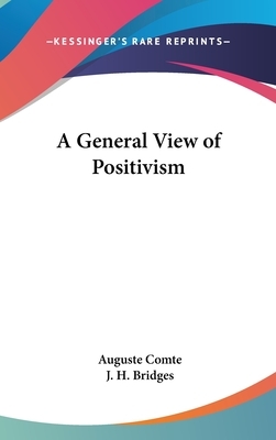 A General View of Positivism by Auguste Comte