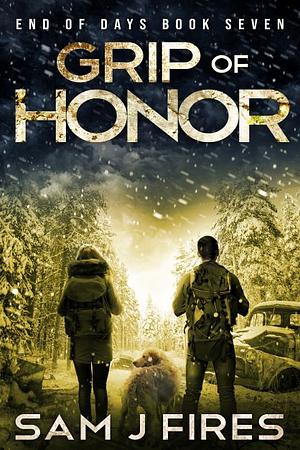 Grip of Honor by Sam J Fires