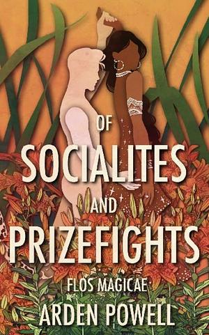 Of Socialites and Prizefights by Arden Powell