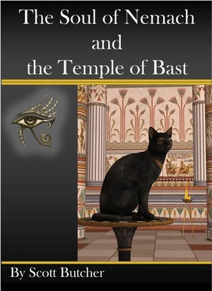 The Soul of Nemach and the Temple of Bast by Scott Butcher