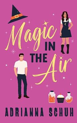 Magic in the Air by Adrianna Schuh