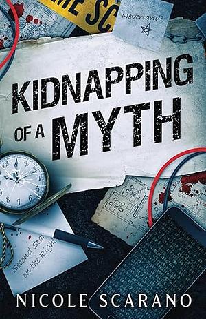 Kidnapping of a Myth by Nicole Scarano