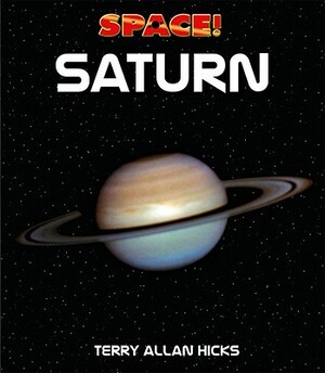 Saturn by Terry Allan Hicks