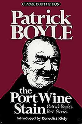 The Port Wine Stain by Patrick Boyle