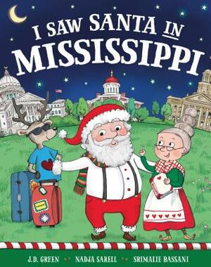 I Saw Santa in Mississippi by Jd Green