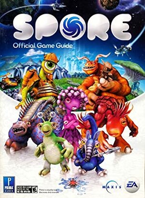 Spore Official Game Guide by David Hodgson, Michael Knight, Bryan Stratton