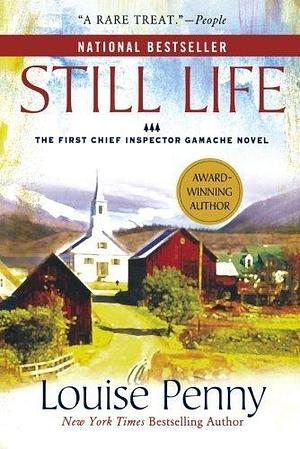 Still Life by Louise Penny by Louise Penny, Louise Penny