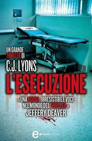 L'esecuzione by C.J. Lyons