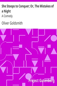 She Stoops to Conquer by Oliver Goldsmith