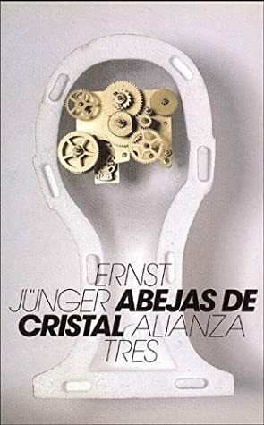 Abejas de Cristal by Ernst Jünger