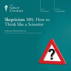 Skepticism 101: How to Think like a Scientist by Michael Shermer