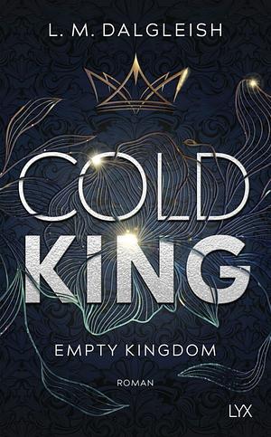 Cold King by L.M. Dalgleish