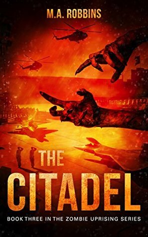 The Citadel by M.A. Robbins