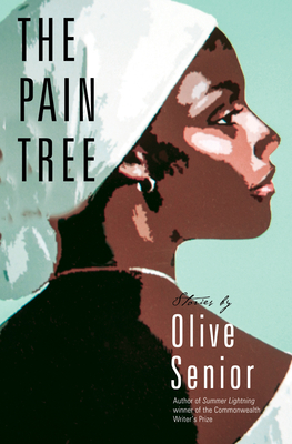The Pain Tree by Olive Senior