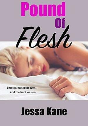 Pound of Flesh by Jessa Kane
