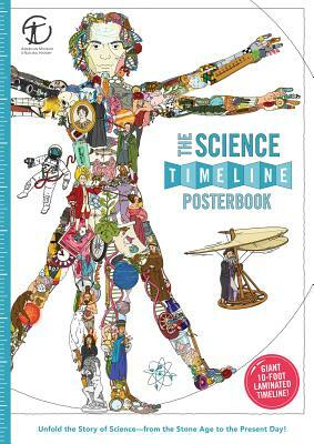 The Science Timeline Posterbook: Unfold the Story of Inventions--From the Stone Age to the Present Day! by Christopher Lloyd