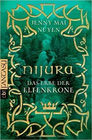 Nijura: das Erbe der Elfenkrone by Jenny-Mai Nuyen