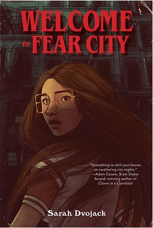 Welcome to Fear City by Sarah Dvojack