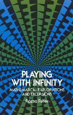 Playing with Infinity by Rozsa Peter