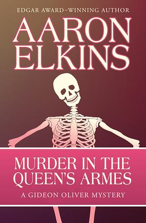 Murder in the Queen's Armes by Aaron Elkins