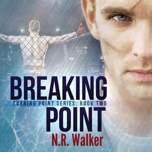 Breaking Point by N.R. Walker