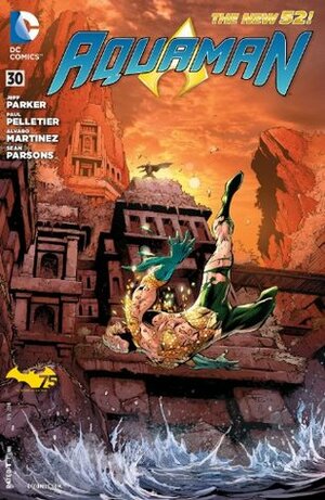 Aquaman (2011-) #30 by Jeff Parker, Paul Pelletier, Alvaro Martinez