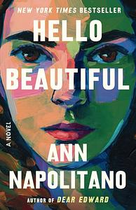 Hello Beautiful by Ann Napolitano