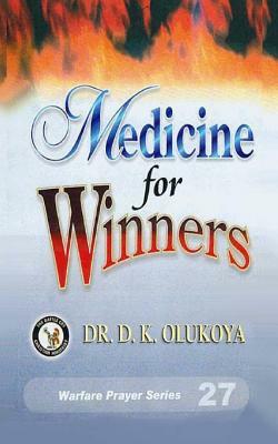 Medicine for Winners by D. K. Olukoya