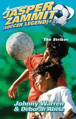 The Striker by Deborah Abela, Johnny Warren