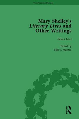 Mary Shelley's Literary Lives and Other Writings, Volume 1 by Nora Crook