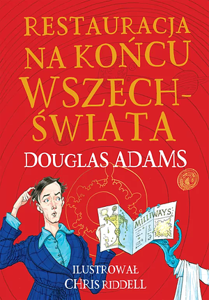 Restauracja na końcu wszechświata (edycja ilustrowana) by Douglas Adams