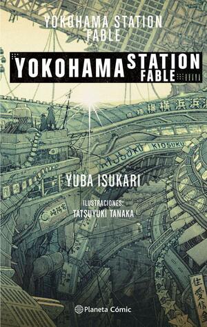 Yokohama Station Fable by Yuba Isukari