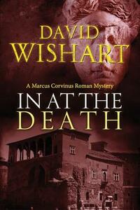 In at the Death by David Wishart