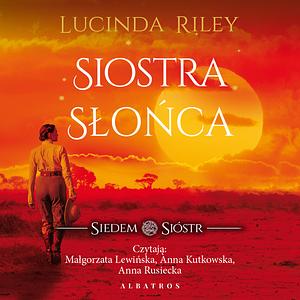 Siostra słońca by Lucinda Riley