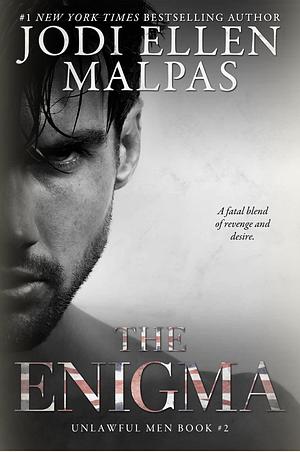 The Enigma by Jodi Ellen Malpas