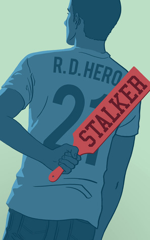 Stalker by R.D. Hero