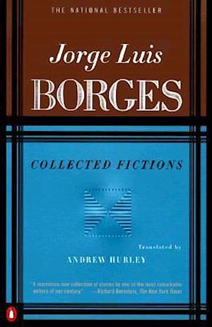 Collected Fictions by Jorge Luis Borges