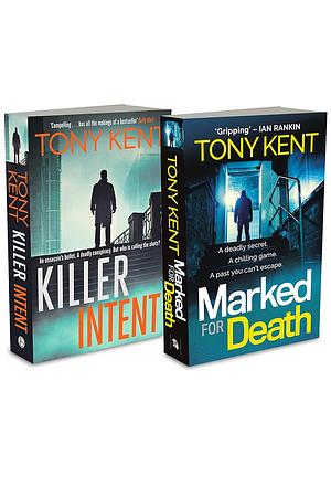 Killer Intent and Marked for Death: by Tony Kent