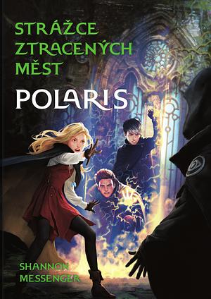 Polaris by Shannon Messenger