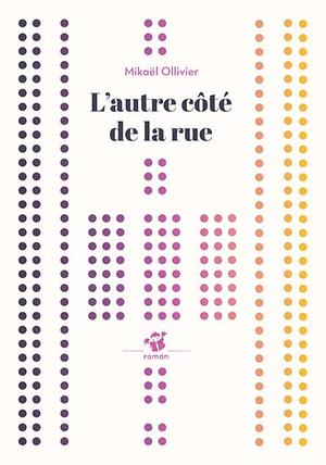 L'autre côté de la rue by Mickaël Ollivier