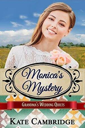 Monica's Mystery by Kate Cambridge